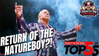 Ric Flair Coming Back To Wrestling?! Top Five at 5 | Take it to the Ring