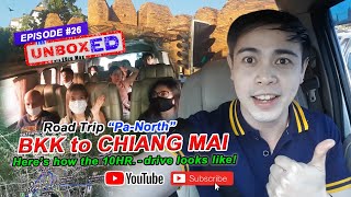 EP26 - THE UNBOXED: ROAD TRIP FROM BANGKOK TO CHIANG MAI | HERE'S HOW THE 10HR-DRIVE LOOKS LIKE!