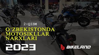 O'zbekistonda Motosikllar Narxlari-2023 (2-qism) Цены Мотоциклов в Узбекистане (часть-2) BIKELAND.uz