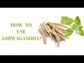 How to use ashwagandha important medicines  dr mb gururaja