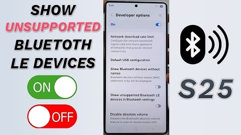 🔵 Show Unsupported Bluetooth Devices! (Galaxy S25/S25+/Ultra) 🛠️
