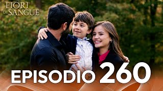 Fiore Di Sangue Episodio 260 | Sottotitolato in italiano | Kan Cicekleri