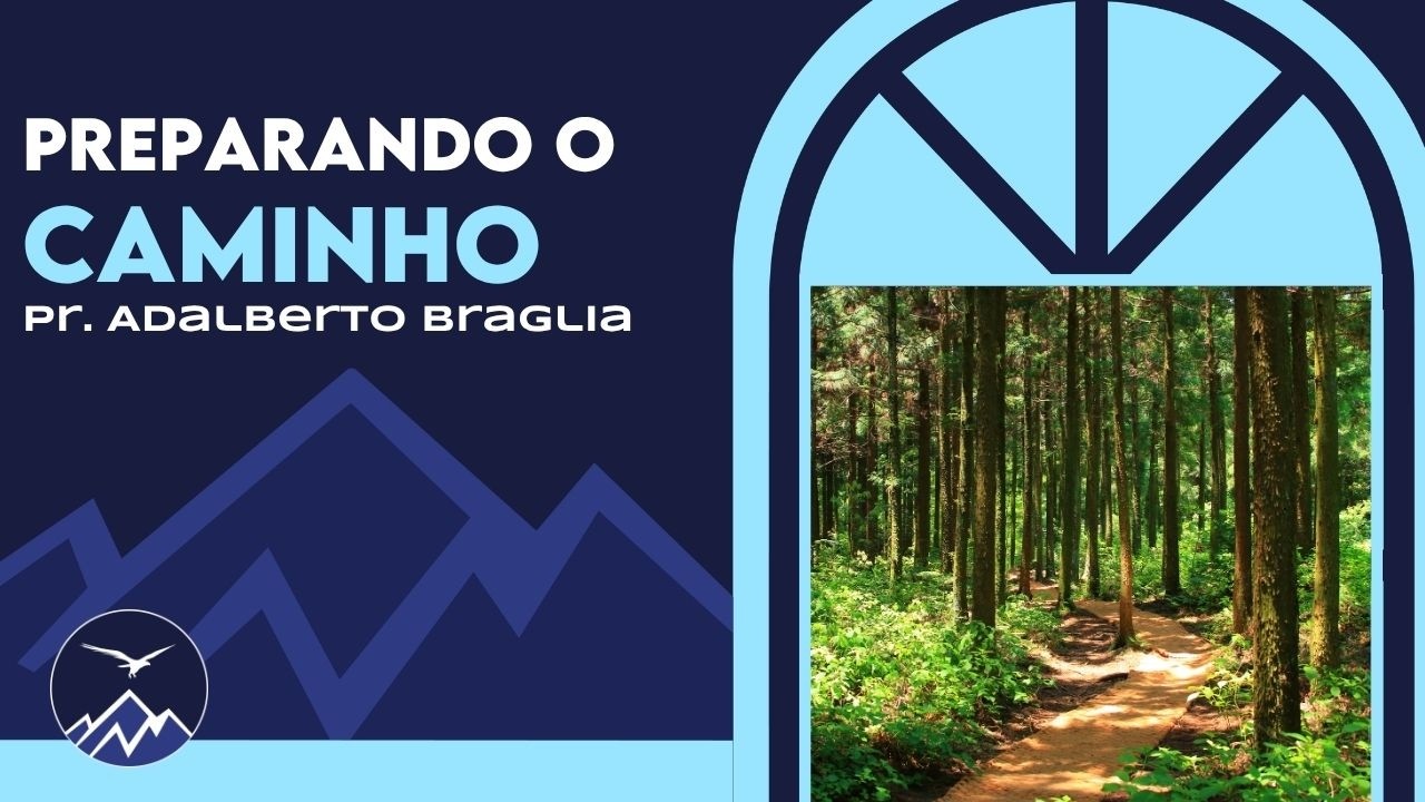 🔴preparando O Caminho | Pr. Adalberto Braglia | 17/05/2026
