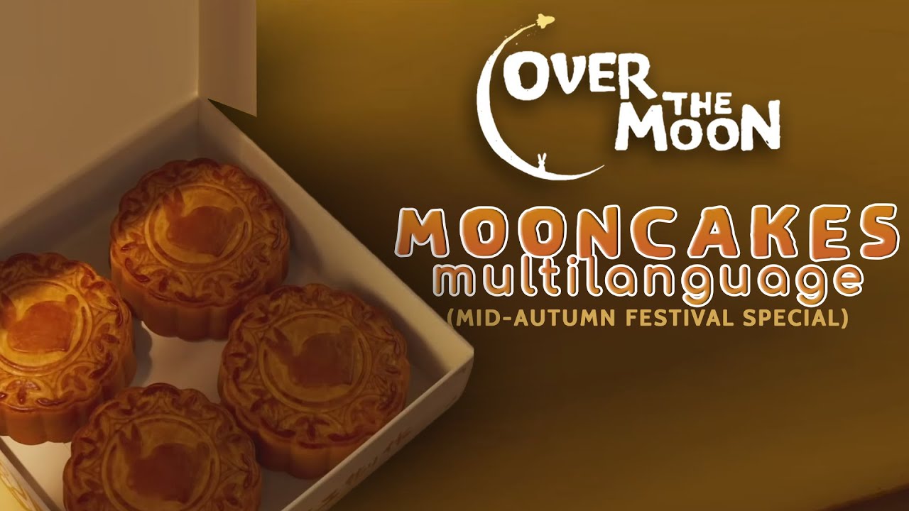 Over the Moon Mooncakes Multilanguage (MidAutumn Festival Special