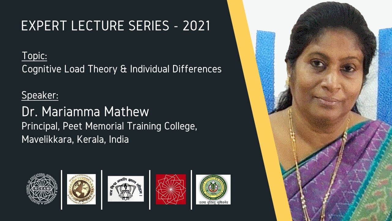 Dr. Mariamma Mathew - Cognitive Load Theory & Individual Differences - Expert Lecture series 2021
