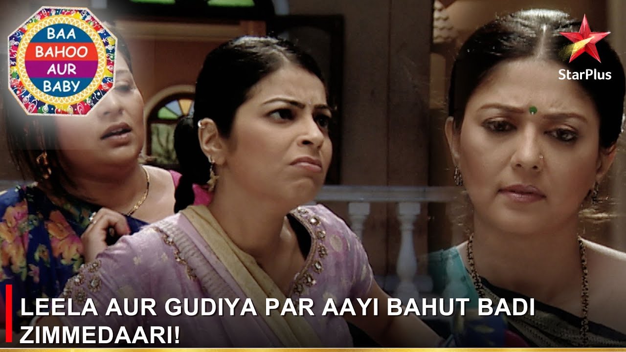 Baa Bahoo Aur Baby | Leela aur Gudiya par aayi bahut badi zimmedaari!