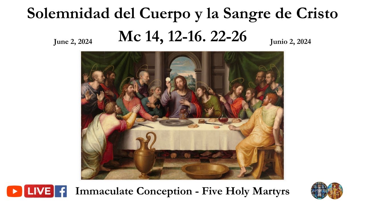 Solemnidad del Cuerpo y la Sangre de Cristo - YouTube