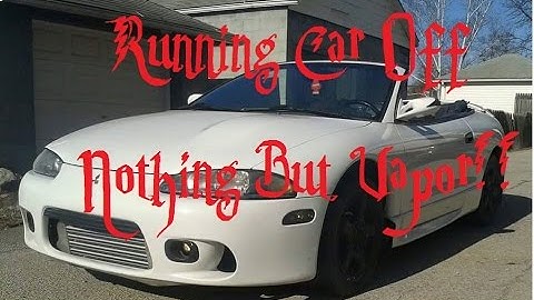 Running Car On Gas Vapors 200 MPG (Turbo Eclipse GST) PART 1