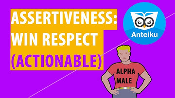 Assertiveness: How to stand up for yourself and still win the respect of others(Actionable)