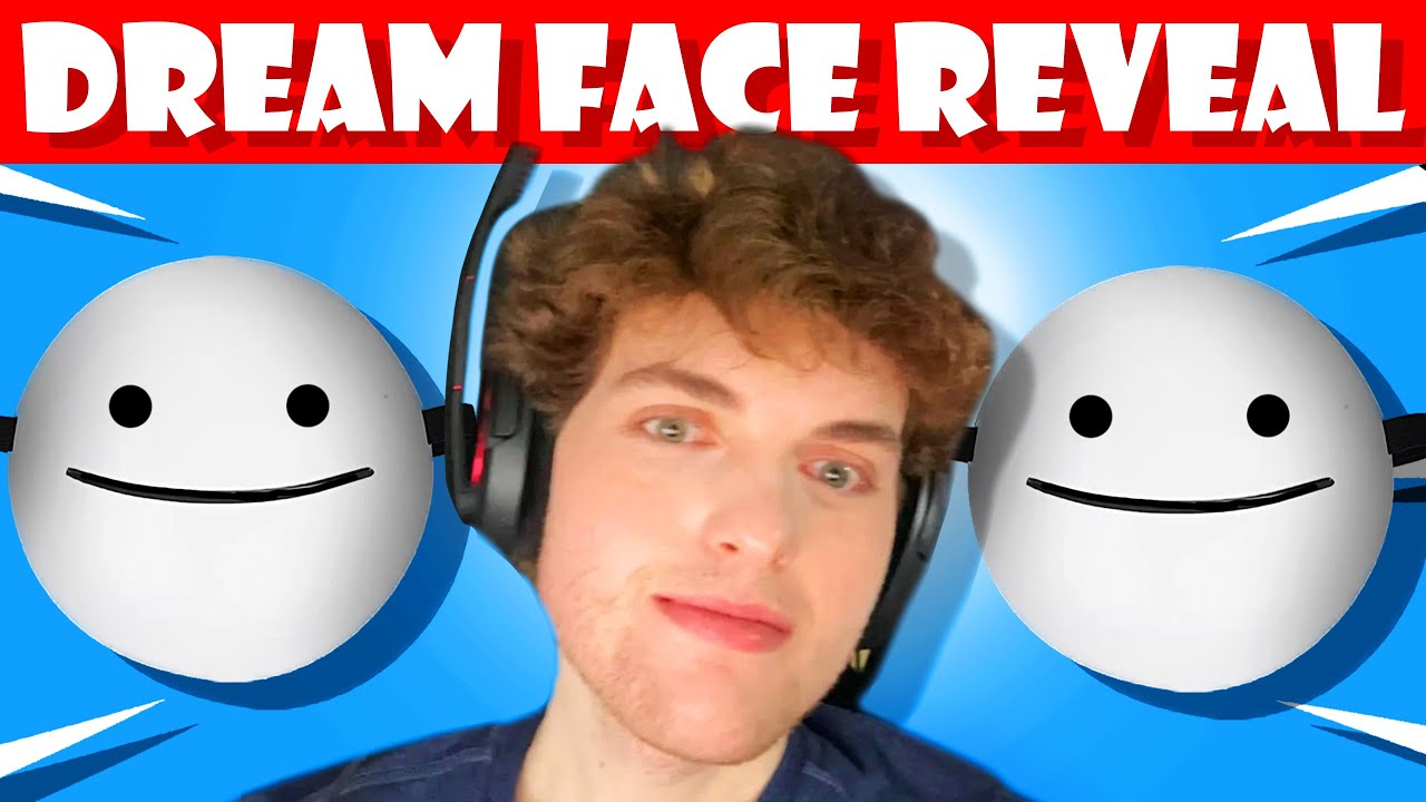 Dream Face Reveal