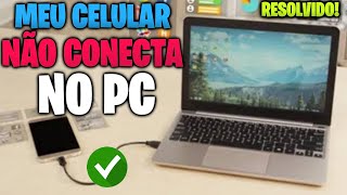 [RESOLVIDO] Meu celular não reconhece no Pc, Computador não reconhece o celular