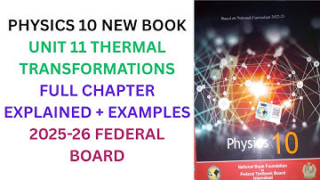 Physics Class 10 | Unit 11 | Completely Explained | Federal Board 2025 | National Book Foundation