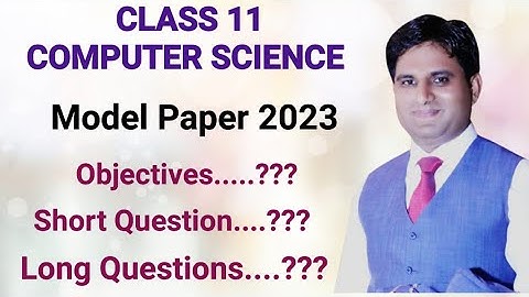 11th class computer science guess paper 2023 | 1st year computer science guess paper 2023