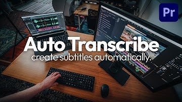 Auto Transcribe Captions in Premiere Pro — how to create subtitles automatically