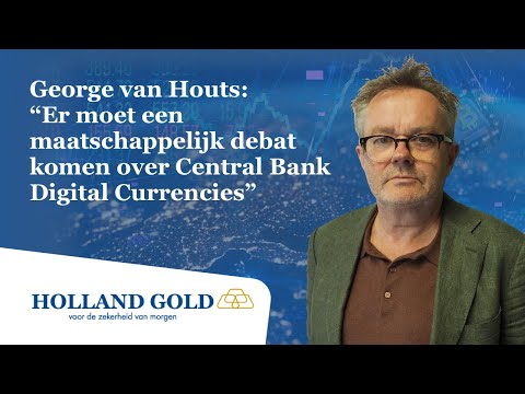 George van Houts: “Er moet een maatschappelijk debat komen over Central Bank Digital Currencies”