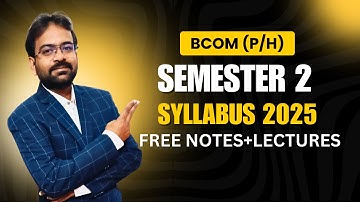 BCOM Sem 2 Syllabus 2025 | BCOM(P), BCOM(H) | DU | CWG for BCOM