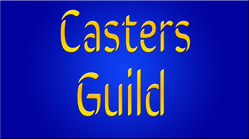 EZ How To: Casters Guild
