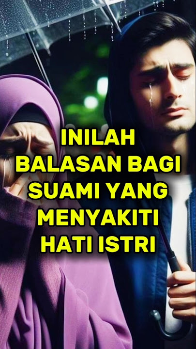 inilah balasan bagi suami yang menyakiti hati istri#shorts
