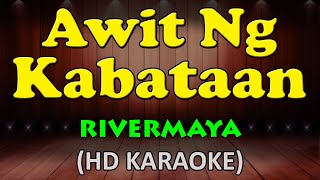 AWIT NG KABATAAN - Rivermaya (HD Karaoke)