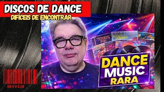 MEUS DISCOS DE DANCE MUSIC MAIS RAROS e POR QUE ELES SUMIRAM DAS LOJAS? (ERV#238)