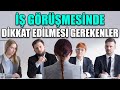 İş Görüşmesinde Dikkat Edilmesi Gerekenler | Dr. Turhan Güldaş