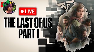 PLAYING MY FAVORITE GAME!!! (Last of Us Part 1 Gameplay # 1)