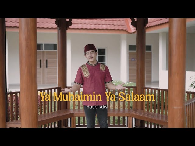 Muhammad Hasbi Alwi ... Ya Muhaimin Ya Salam (Official Video Clip) class=