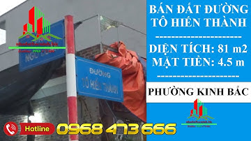 BÁN ĐẤT ĐƯỜNG TÔ HIẾN THÀNH, PHƯỜNG KINH BẮC, TP BẮC NINH