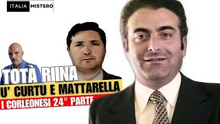 Riina: U Curtu e il caso Mattarella (I Corleonesi 24° parte)