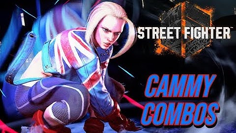Street Fighter 6 | Cammy Combo Video