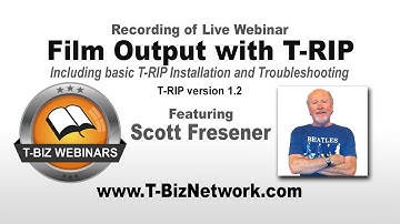 Film Output with T-RIP by Scott Fresener