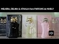 Parfums de Marly - MELIORA, DELINA & ATHALIA