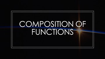 9.1 Composition of Functions