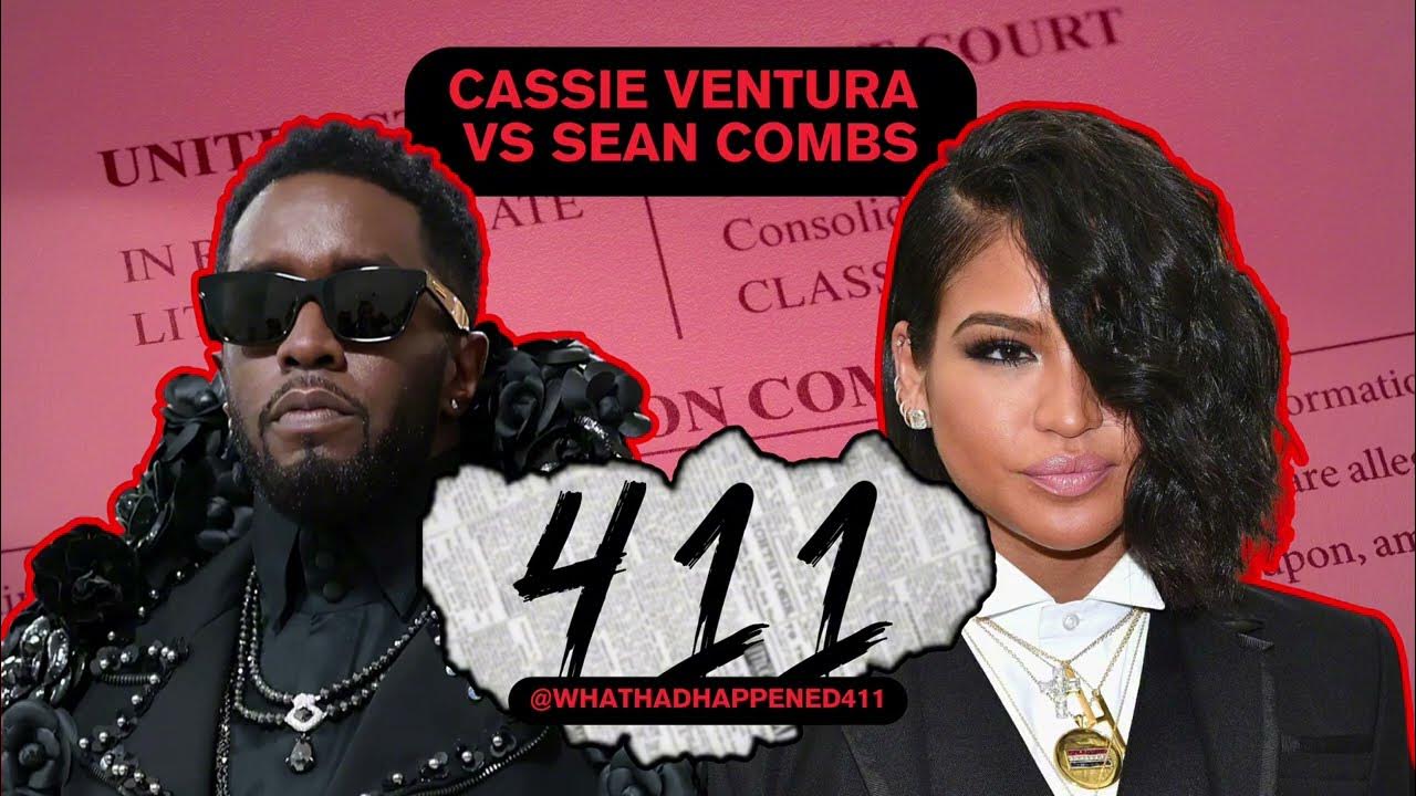 What Had Happened Cassie Ventura vs. Sean Combs YouTube