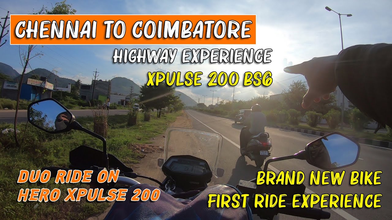 DAY 1 - CHENNAI TO COIMBATORE DUO RIDE ON BRAND NEW HERO XPulse 200 BS6 🤦‍♂️🤦‍♂️🤦‍♂️