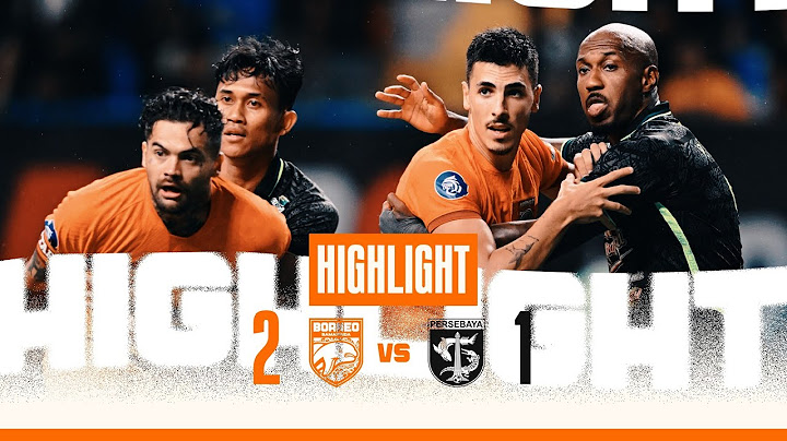 Epic Comeback! Kado Indah Ulang Tahun | Highlight Borneo FC vs Persebaya