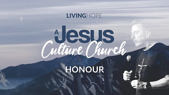 A Jesus Culture Church (3) Honour: Jonathan Stanfi...