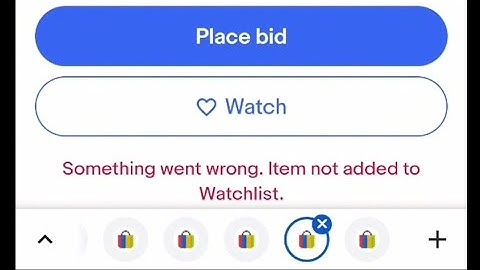 EBAY error "Something went wrong.  Item not added to watchlist"
