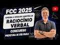 FCC25Q036 – FCC 2025 – CONCURSO PREF SÃO PAULO – APRENDA COMO RESOLVER QUESTÕES DE RACIOCÍNIO VERBAL