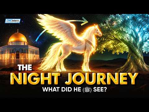 What Prophet Muhammad (PBUH) Saw In His Journey To Heaven