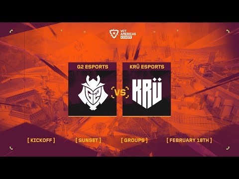 G2 Esports vs. KRÜ Esports - VCT Americas Kickoff - Group Stage D3 - Map 2