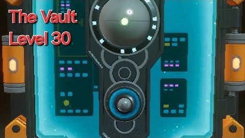 The Vault Level 30|| #earlyaccess || all Level solution