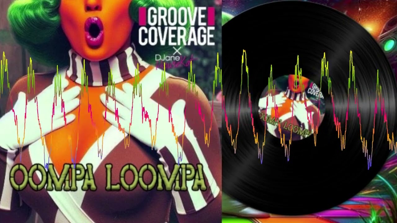 Watch Groove Coverage x DJane HouseKat - OOMPA LOOMPA on YouTube Watch Groove Coverage x DJane HouseKat - OOMPA LOOMPA on YouTube