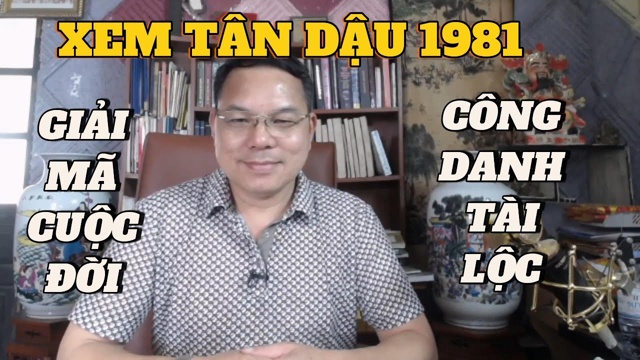 Xem Số Phận Tuổi Tân Dậu 1981 – Giải Mã Vận Mệnh, Công Danh & Tình Duyên Trọn Đời #TuViTronDoi