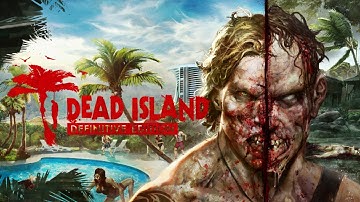 Dead Island: Definitive Edition Full Game Walkthrough HD No Commentary