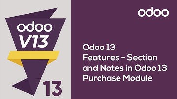 Odoo 13 Features - Section and Notes in Odoo 13 Purchase Module