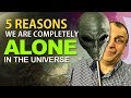 Are we Alone in the Universe? Perhaps yes, and here's why.