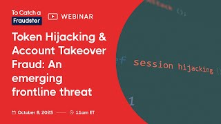 Token Hijacking &amp; Account Takeover Fraud: An emerging frontline threat