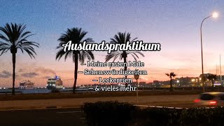 Auslandspraktikum Mallorca | erste Male, Sehenswürdigkeiten & vieles mehr