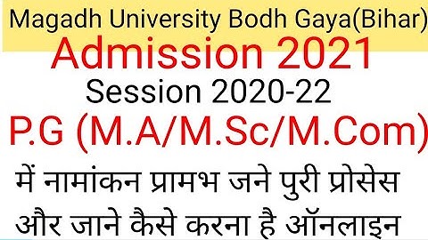 #video magadh University Bodh Gaya (Bihar)P.G (M.A/M.Sc/M.Com) Online Admission start